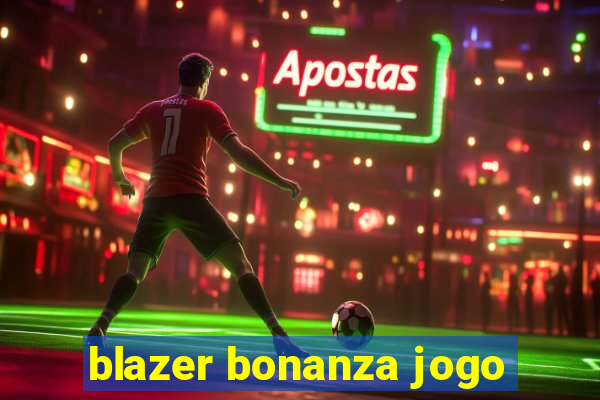 blazer bonanza jogo